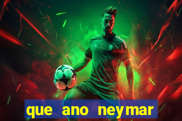 que ano neymar saiu do santos